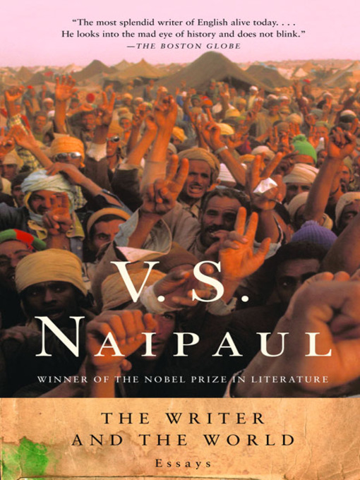 Title details for The Writer and the World by V. S. Naipaul - Available